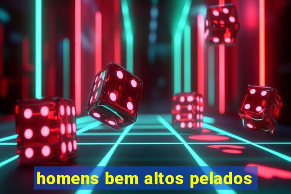 homens bem altos pelados